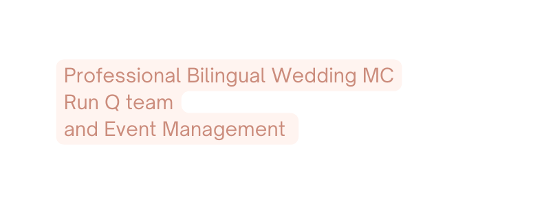 Professional Bilingual Wedding MC Run Q team and Event Management